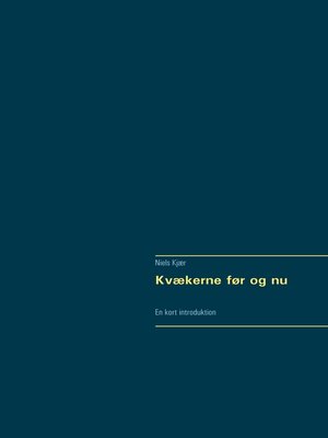 cover image of Kvækerne før og nu